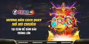 30 Huong dan cach quay no hu chuan tai EE88 de dam bao trung lon 8 11zon