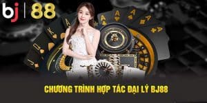 Đôi nét về đại lý BJ88 thu hút hiện nay